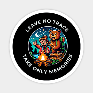 Leave No Trace, Take Only Memories Magnet